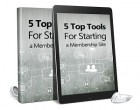 5 Top Tools For Starting a Membership Site AudioBook and Ebook